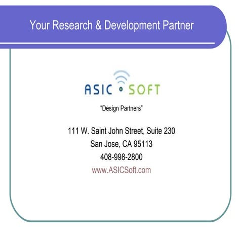 ASICSoft Technologies Overview - R&D
