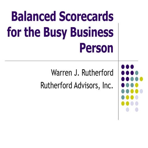 Balanced Scorecards For The Busy Business Person