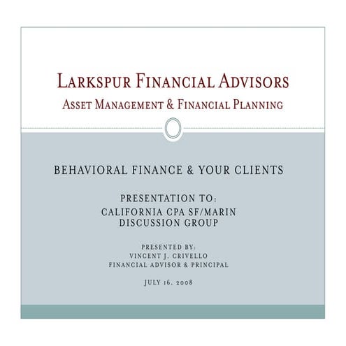 Behavioral Finance & Client Expectation Management  Cal Cpa Presentation For ...