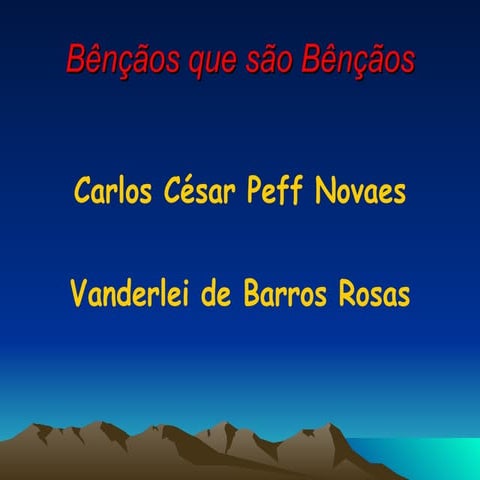BêNçãOs Que SãO BêNçãOs | PPT