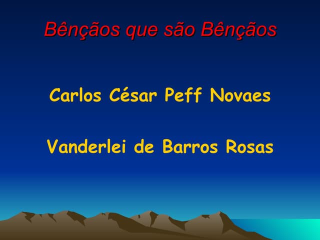 BêNçãOs Que SãO BêNçãOs | PPT