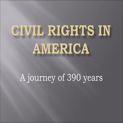 Civil%20 Rights%20 In%20 America#2 Copy.Pptx