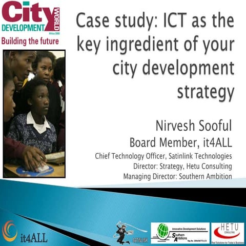 Case study: ICT as the key ingredient of your city development strategy