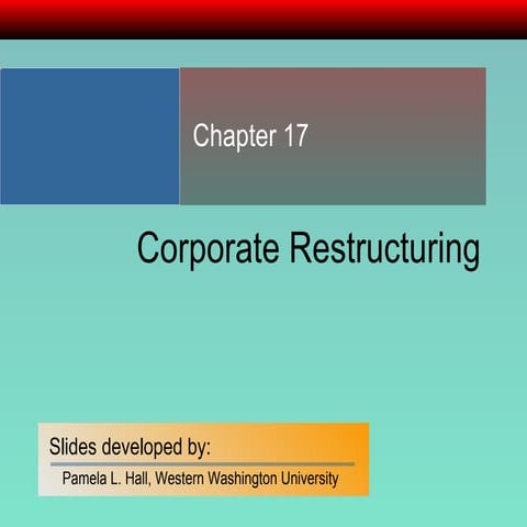 Chapter 17 Corporate Restructuring