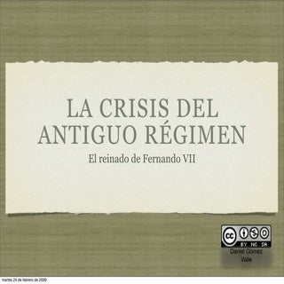La crisis del Antiguo Régimen: el r...