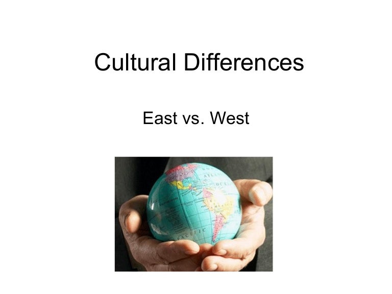 Cultural Difference East Meets West