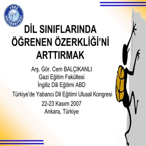 Dİ L  S I N I F L A R I N D A ÖĞ R E N E N Ö Z E R K LİĞİ’ Nİ  A R T T I R M A K