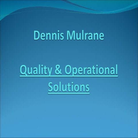 Dennis Mulrane Skills