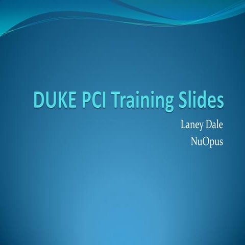 Duke Pci T Raining Slides