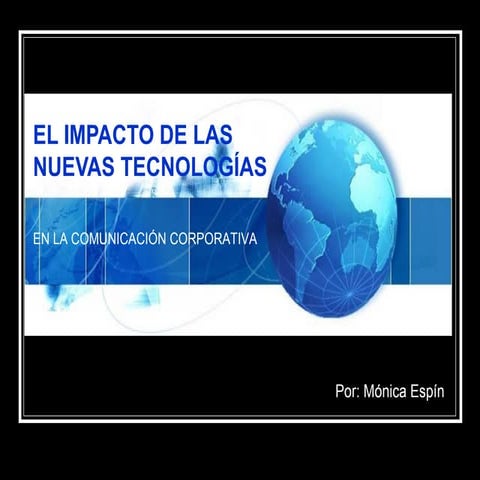 EL IMPACTO DE LAS NUEVAS TECNOLOGÍAS EN LA COMUNICACIÓN CORPORATIVA