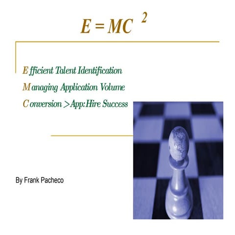 E=Mc2 Talent Acquisition Model