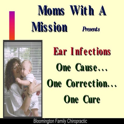 Chiropracitc approach to ear infections