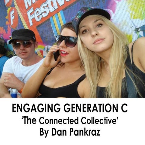 Gen C:The Connected Collective By Dan Pankraz