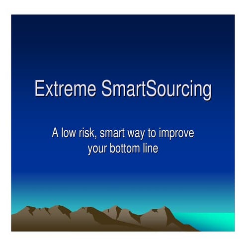 Extreme Smart Sourcing