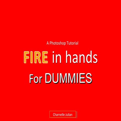Fire In Hands  Presentation 2