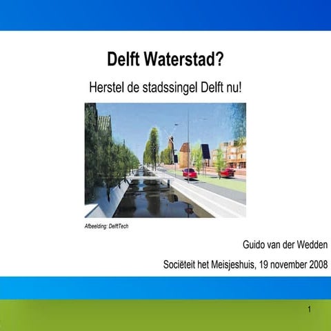 Herstel Stadssingel Delft   Meisjeshuis 19 11 08