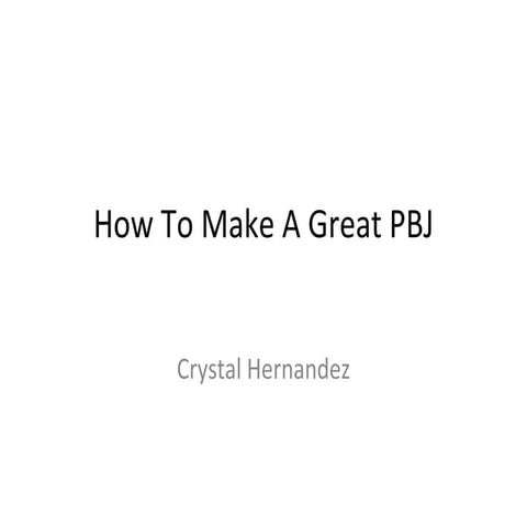 How To Make A Great Pbj