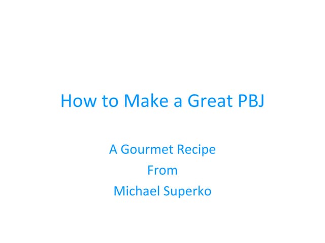 How To Make A Great Pbj
