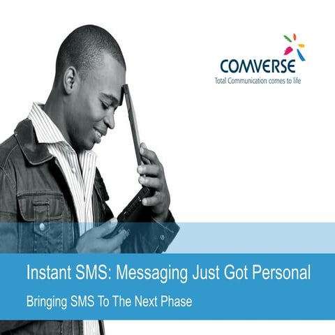 Instant SMS: Bringing SMS to the next phase and increasing service revenues