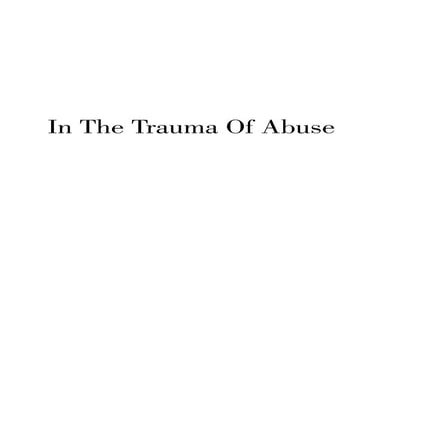 In The Trauma Of Abuse Book