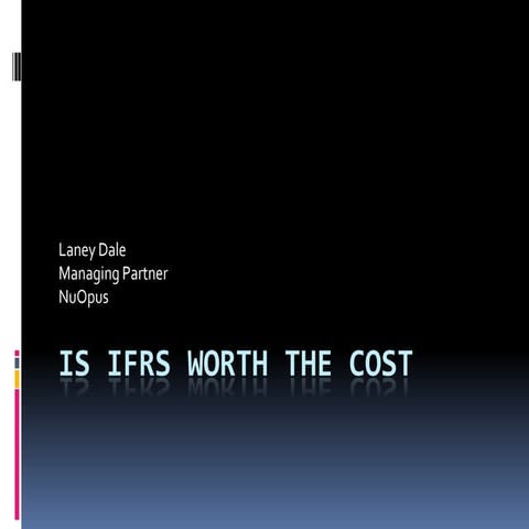 Is IFRS Worth The Cost