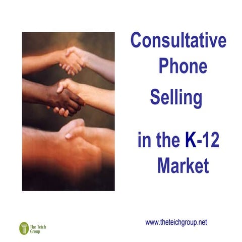 Consultative Phone Sales in the K-12 Market