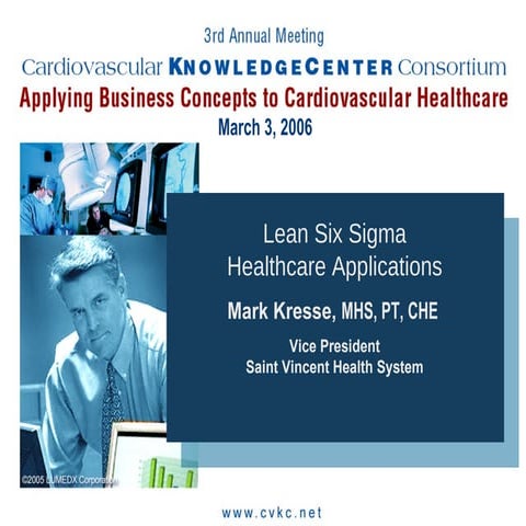 Lean Six Sigma @ Lumedx March 4 2006