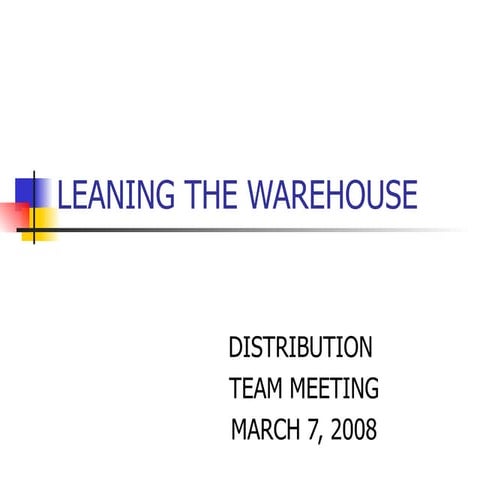 Leaning The Warehouse 03 07