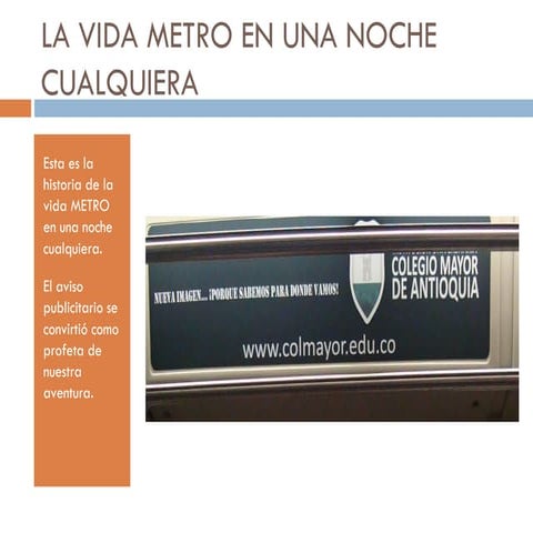 La Vida Metro En Una Noche Cualquiera