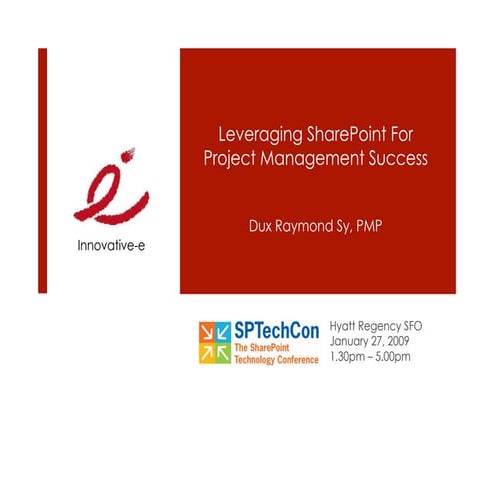 "Leveraging SharePoint for Project Management" for SPTech Conference SFO