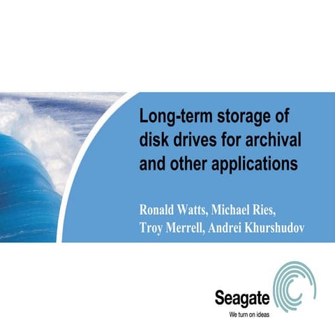Long Term Data Storage 2007