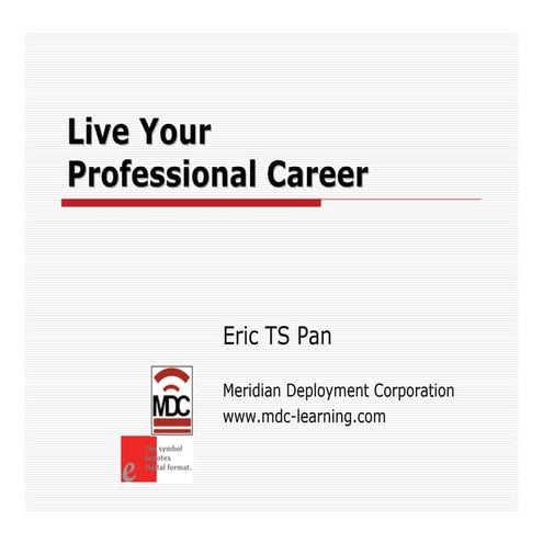 Live Your Professional Career