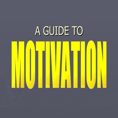 Motivation