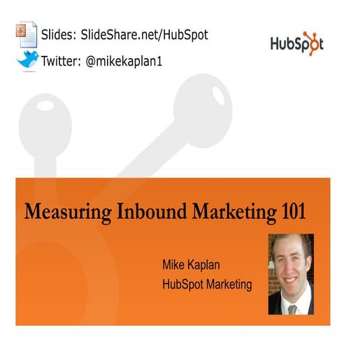 Measuring Inbound Marketing 101 HubSpot