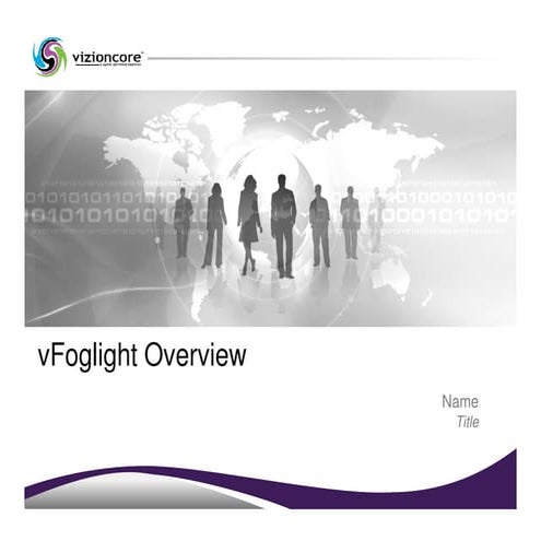 Nevmug   Vizioncore V Foglight Jan 2009