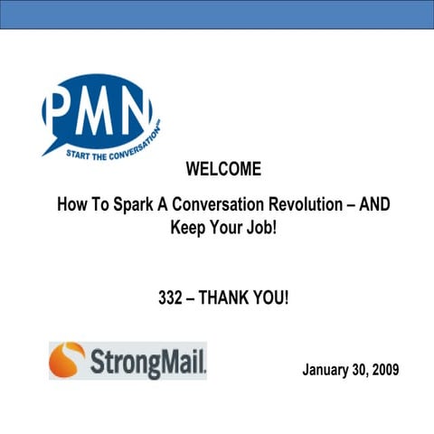 PMN Webinar: How To Spark A Conversation Revolution -- AND Keep Your Job!