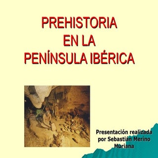 Prehistoria en la Península Ibérica