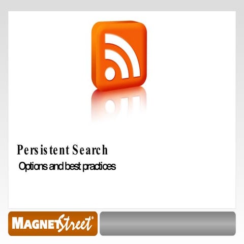 Persistent Search