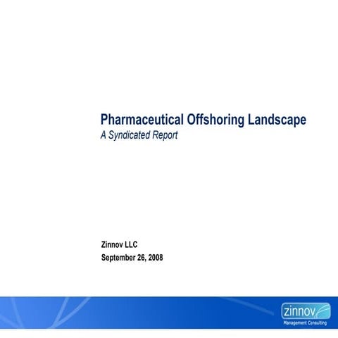 Pharmaceutical Offshoring Landscape A Syndicated Report