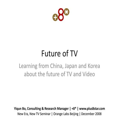 Future Of TV -- ideas from Asia