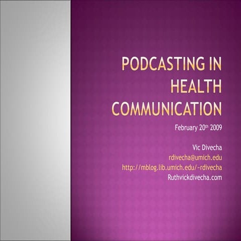 Podcasting for Health Communication