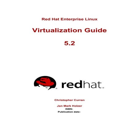 Red Hat Enterprise Linux 5.2 Virtualization Guide | PDF