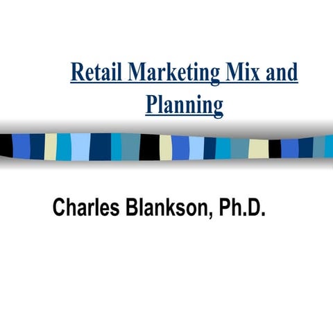 Retail Marketing Mix And Planning