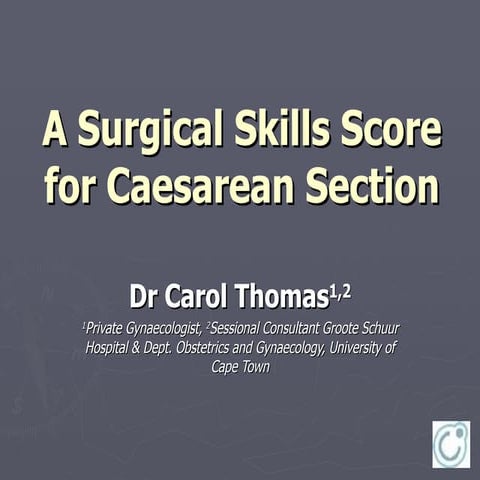 Surgical Skills Score for Caesarean Section