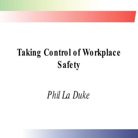 Taking Control Of Workplace Safety