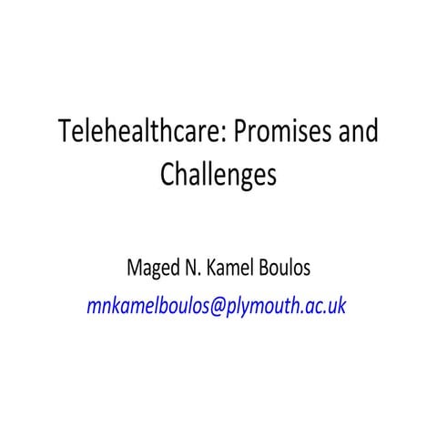 Telehealthcare Promises And Challenges