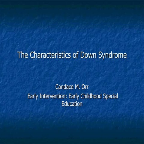 The Characteristics Of Down Syndrome