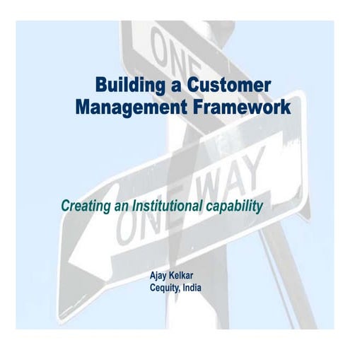 Unica Building A Customer Management Framework
