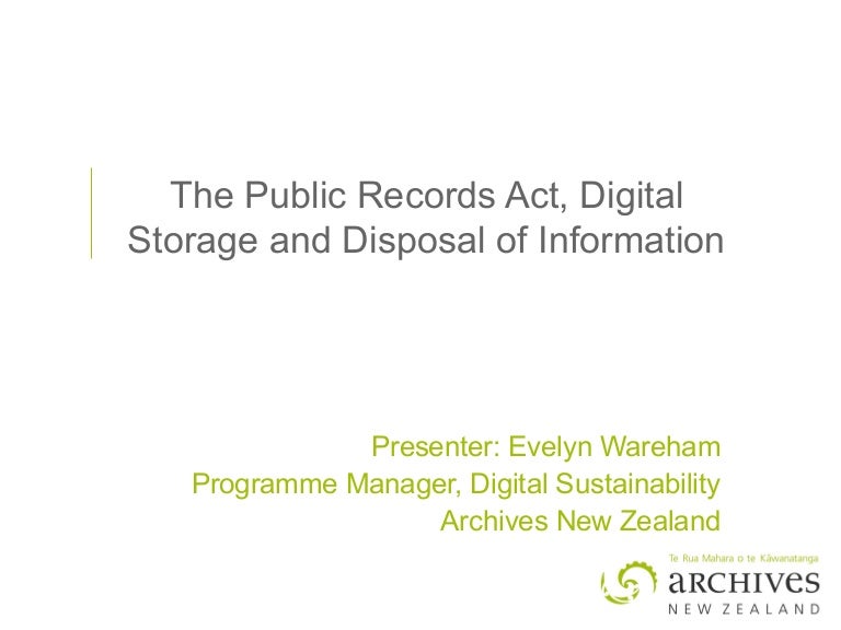 The Public Records Act, Digital Storage and Disposal of Information,