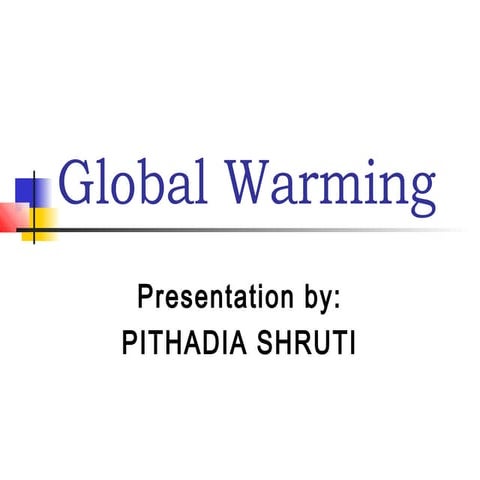 Global warming and its effects